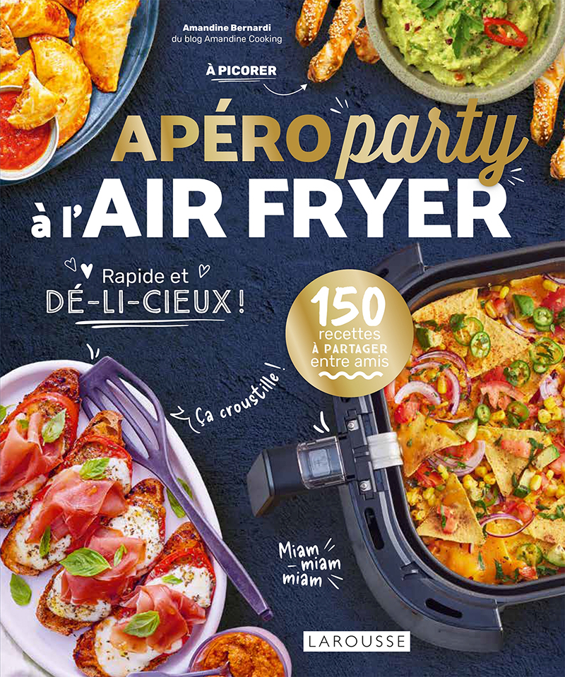 Apéro party à l’Air Fryer - Amandine Bernardi