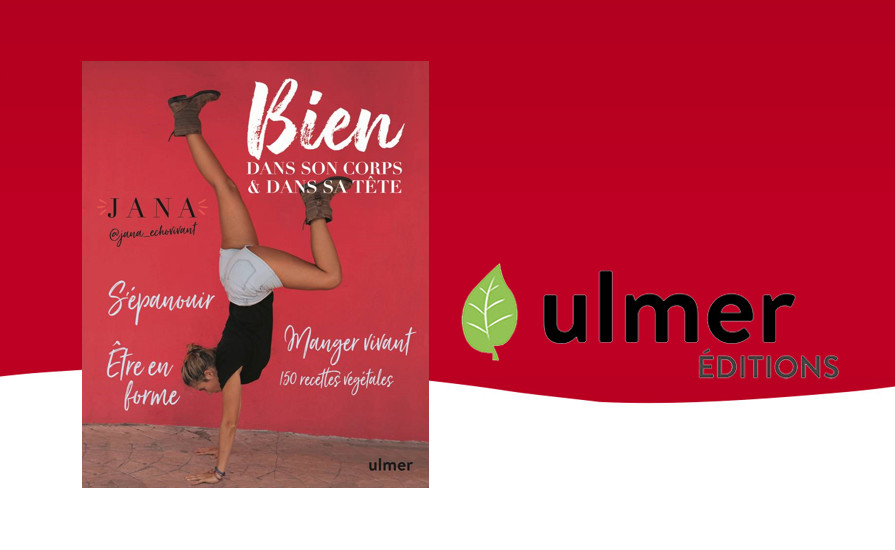 “bien Dans Son Corps And Dans Sa Tête” Par Jana Aux Éditions Ulmer A Vos Assiettes